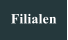 Filialen