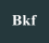 Bkf